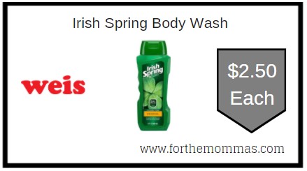 Weis: Irish Spring Body Wash ONLY $2.50 Each