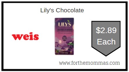 Weis: Lily's Chocolate ONLY $2.89 Each