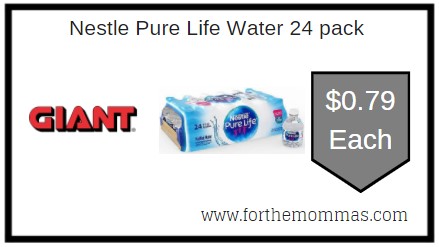 Giant: Nestle Pure Life Water 24 pack JUST $0.79 Each
