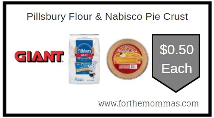 Giant: Pillsbury Flour & Nabisco Pie Crust $0.50 Each