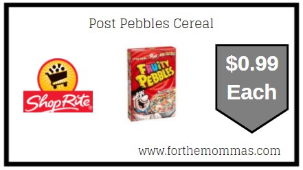 ShopRite: Post Pebbles Cereal JUST $0.99 Each