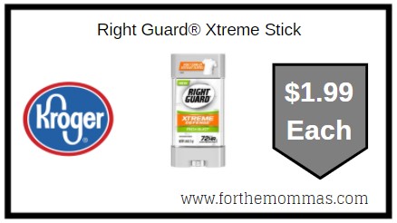Kroger: Right Guard® Xtreme Stick ONLY $1.99 Each