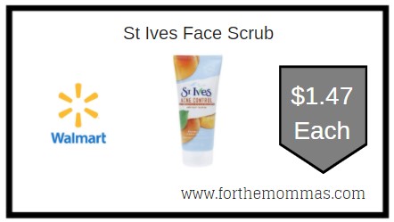 Walmart: St Ives Face Scrub ONLY $1.47 Each