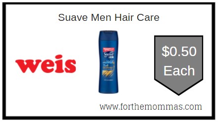 Weis: Suave Men Hair Care ONLY $0.50 Each