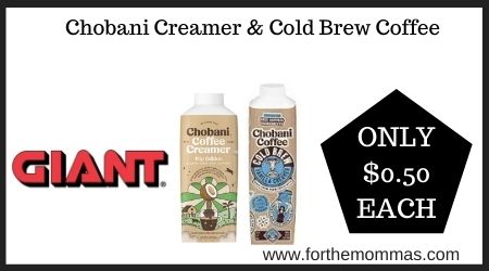 Giant: Chobani Creamer & Cold Brew Coffee
