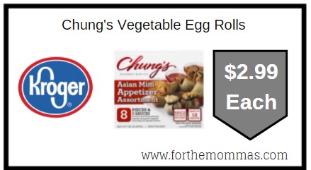 Kroger: Chung's Vegetable Egg Rolls ONLY $2.99 Each