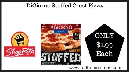 ShopRite: DiGiorno Stuffed Crust Pizza