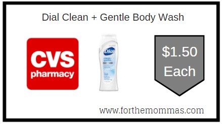 CVS: Dial Clean + Gentle Body Wash ONLY $1.50 Each