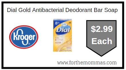 Kroger: Dial Gold Antibacterial Deodorant Bar Soap 8 ct ONLY $2.99