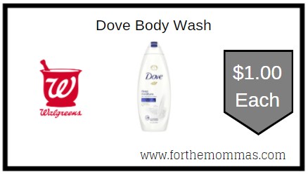 Walgreens: Dove Body Wash ONLY $1 Each