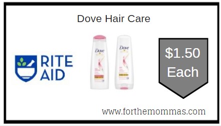 Rite Aid: Dove Hair Care ONLY $1.50 Each 