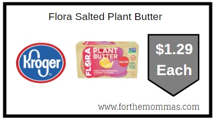 Kroger: Flora Salted Plant Butter ONLY $1.29 Each