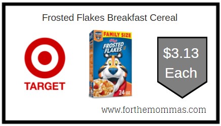 Target: Frosted Flakes Breakfast Cereal ONLY $3.13 Each 