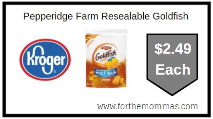 Kroger: Pepperidge Farm Resealable Goldfish $2.49 Each