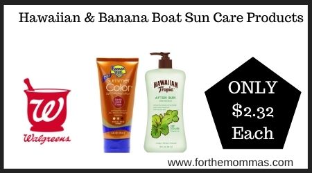 Walgreens: Hawaiian & Banana Boat Sun Care Products