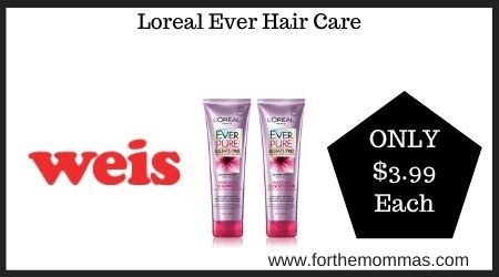 Weis: Loreal Ever Hair Care