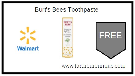 Walmart: FREE Burt's Bees Toothpaste 