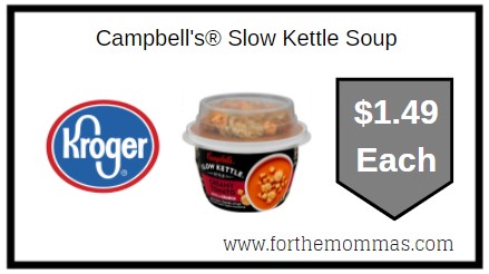 Kroger: Campbell's® Slow Kettle Soup ONLY $1.49 Each