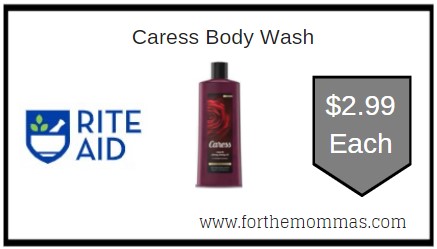Rite Aid: Caress Body Wash ONLY $2.99 Each