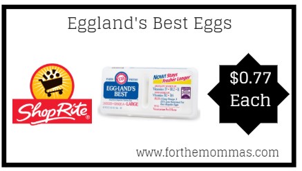 ShopRite: Eggland’s Best Eggs JUST $0.77 Each 