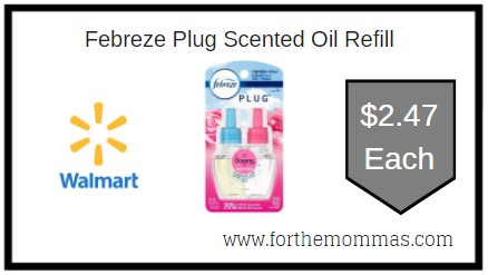 Walmart: Febreze Plug Scented Oil Refill ONLY $2.47 Each 