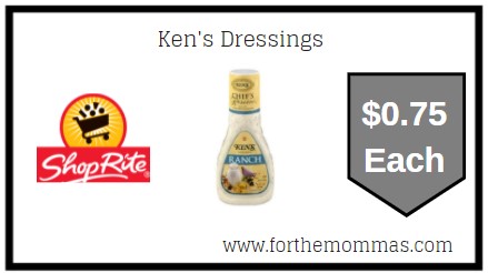 ShopRite: Ken's Dressing Just $0.75 Each