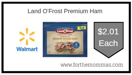 Walmart: Land O'Frost Premium Ham ONLY $2.01 Each