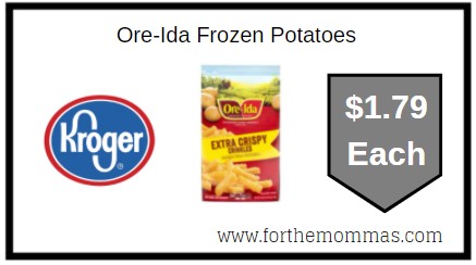 Kroger: Ore-Ida Frozen Potatoes ONLY $1.79 Each