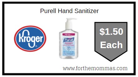 Kroger: Purell Hand Sanitizer ONLY $1.50 Each 