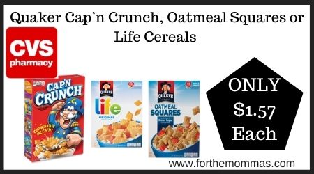 cvs: Quaker Cap’n Crunch, Oatmeal Squares or Life Cereals
