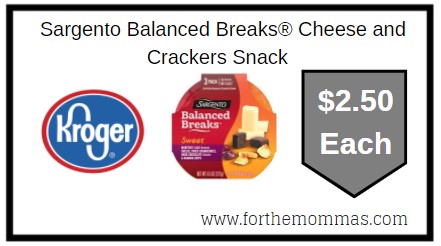Kroger: Sargento Balanced Breaks® Cheese and Crackers Snack ONLY $2.50