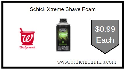 Walgreens: Schick Xtreme Shave Foam ONLY $0.99 Each 