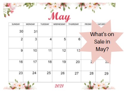What’s On Sale In May? 