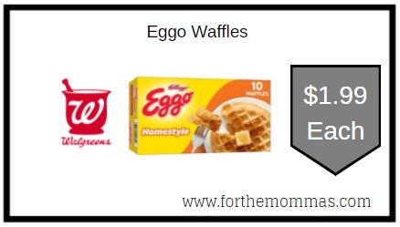 Walgreens: Eggo Waffles ONLY $1.99 Each