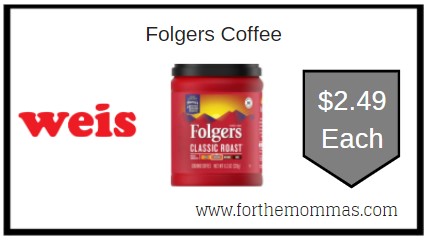 Weis: Folgers Coffee ONLY $2.49 Each