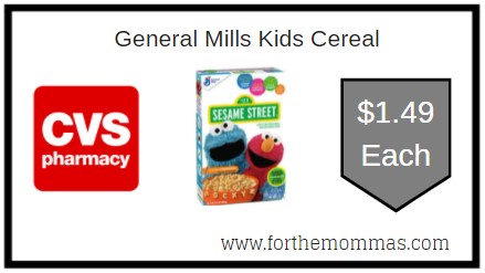 CVS: General Mills Kids Cereal ONLY $1.49 Each