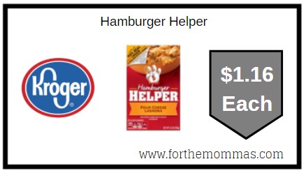 Kroger : Hamburger Helper ONLY $1.16 Each 