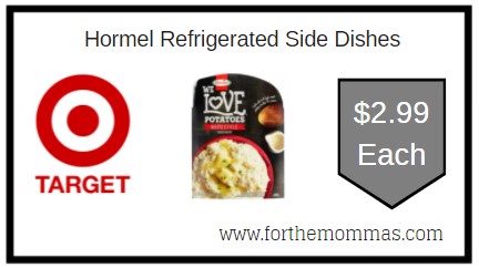 Target: Hormel Refrigerated Side Dishes $2.99 Each