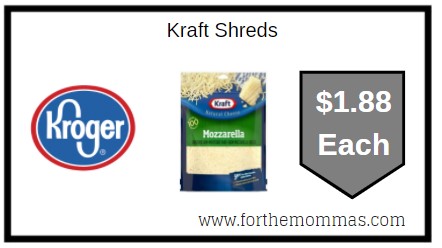 Kroger: Kraft Shreds ONLY $1.88 Each
