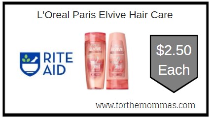 Rite Aid: L'Oreal Paris Elvive Hair Care ONLY $2.50 Each