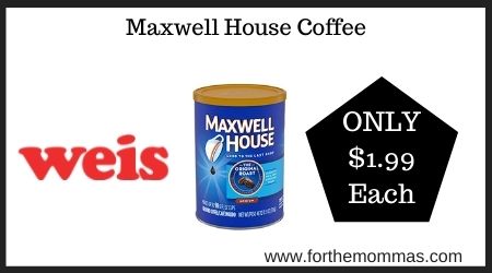 Weis: Maxwell House Coffee