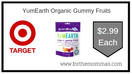 Target: YumEarth Organic Gummy Fruits ONLY $2.99 Each 