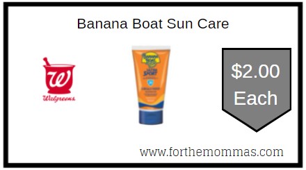 Walgreens: Banana Boat Sun Care ONLY $2 Each