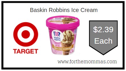Target: Baskin Robbins Ice Cream ONLY $2.39 Each