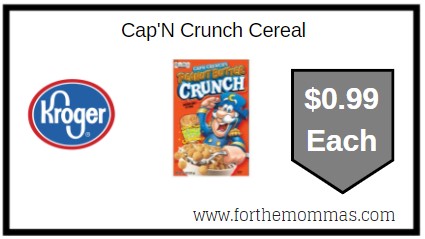 Kroger: Cap'N Crunch Cereal ONLY $0.99 Each