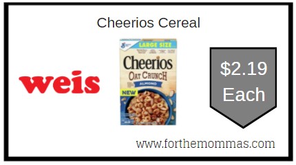 Weis: Cheerios Cereal ONLY $2.19 Each