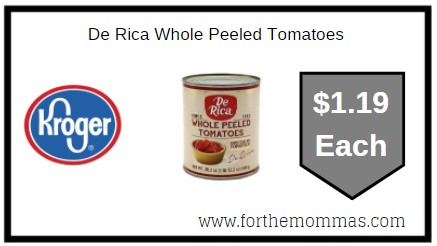 Kroger: De Rica Whole Peeled Tomatoes ONLY $1.19 Each