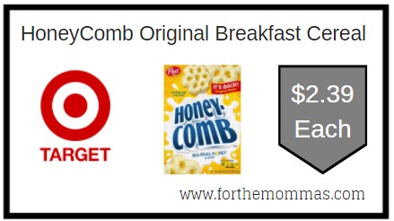 Target: HoneyComb Original Breakfast Cereal ONLY $2.39 Each