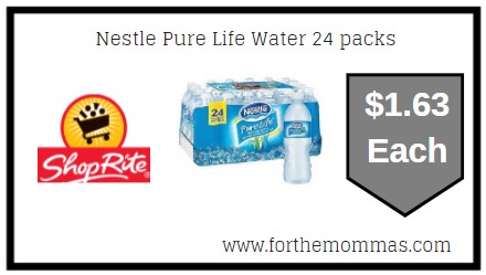 ShopRite: Nestle Pure Life Water 24 packs JUST $1.63 Each