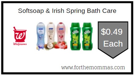 Walgreens: Softsoap & Irish Spring Bath Care ONLY $0.49 